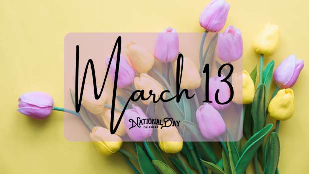 March 13 | Birthdays and Events