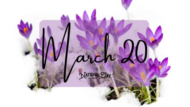 March 20 | Birthdays and Events