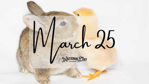 March 25 | Birthdays and Events