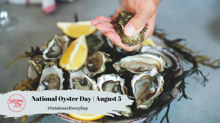 NATIONAL OYSTER DAY - August 5 - National Day Calendar