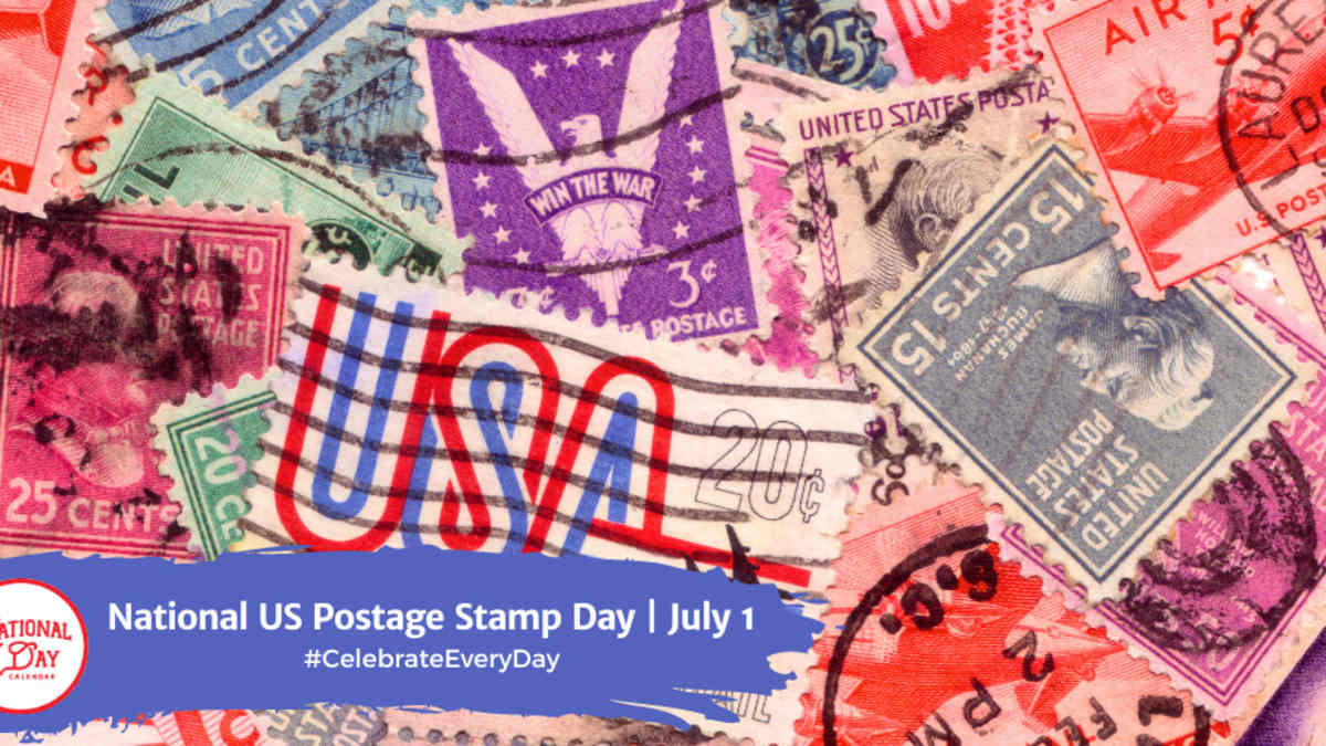 NATIONAL U.S. POSTAGE STAMP DAY - July 1 - National Day Calendar