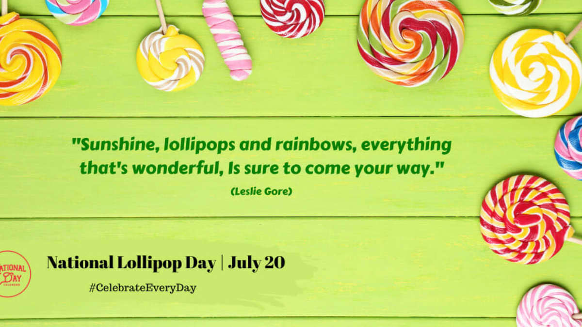 NATIONAL LOLLIPOP DAY - July 20 - National Day Calendar