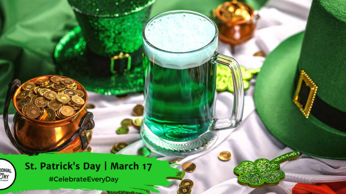 ST. PATRICK'S DAY - March 17th - National Day Calendar