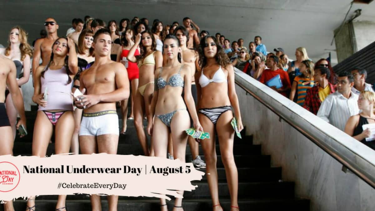 National Underwear Day - August 5 