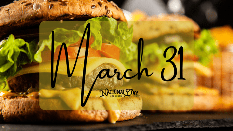 MARCH 31 |Birthdays and Events - National Day Calendar
