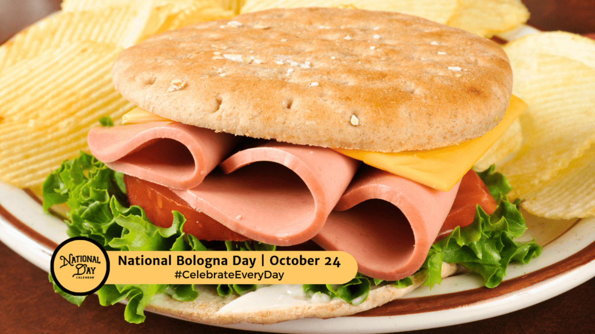 NATIONAL BOLOGNA DAY | October 24 - National Day Calendar, image size:1200x675