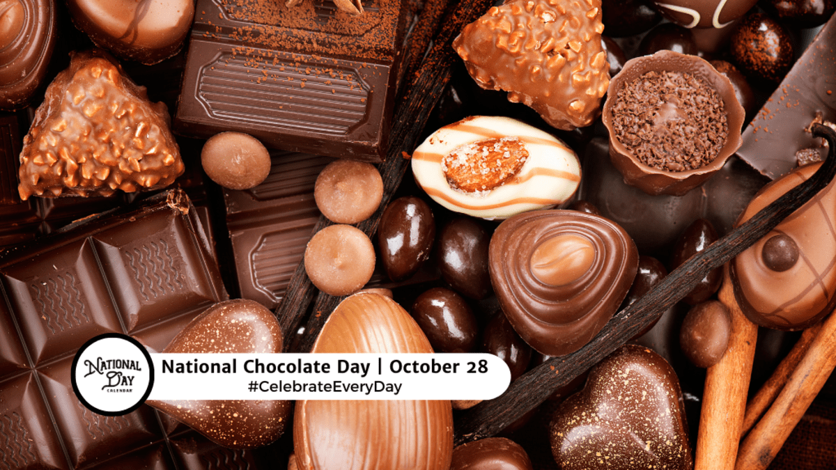 NATIONAL CHOCOLATE DAY - October 28 - National Day Calendar