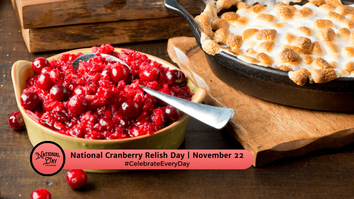 NATIONAL CRANBERRY RELISH DAY - November 22 - National Day Calendar national-cranberry-relish-day-november-22-national-day-calendar