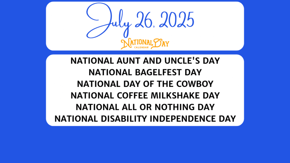 JULY 26, 2026 | NATIONAL AUNT AND UNCLE'S DAY | NATIONAL ...