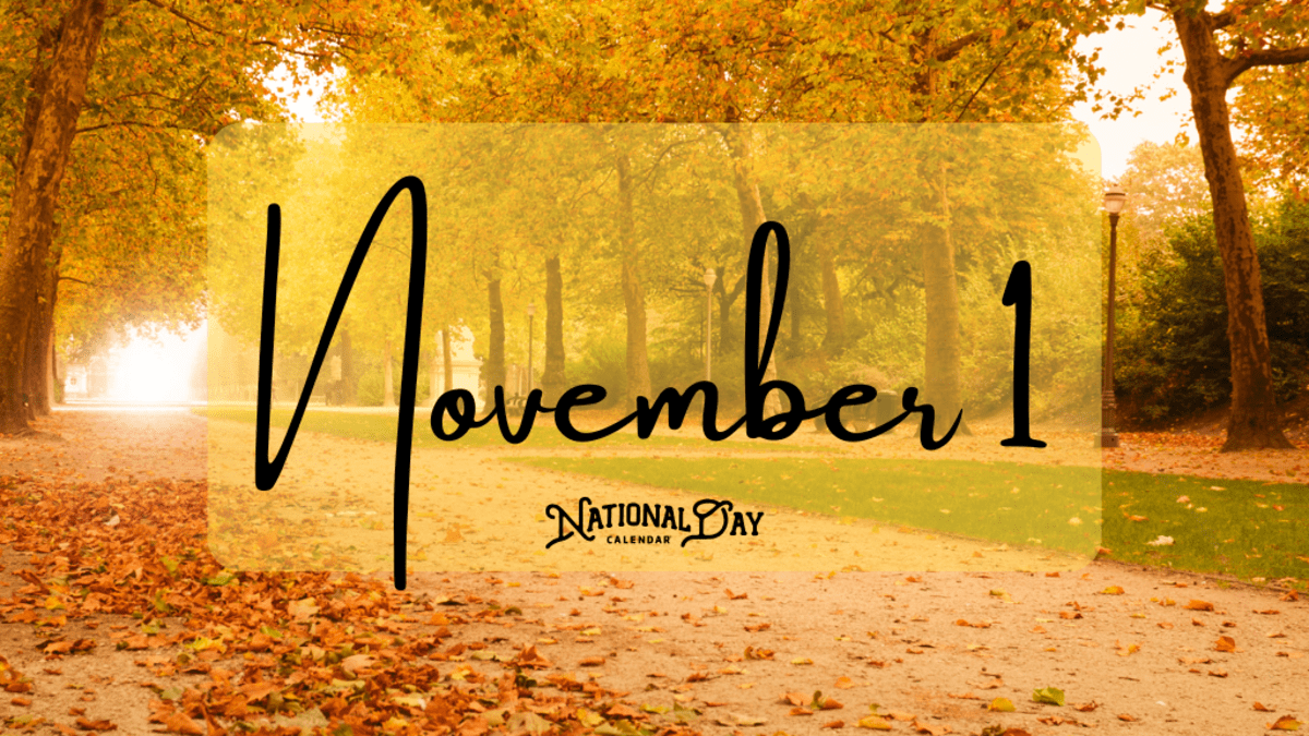 NOVEMBER 1 | Birthdays and Events - National Day Calendar