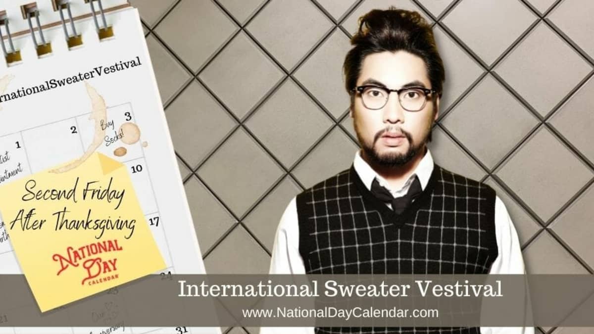 INTERNATIONAL SWEATER VESTIBLE First Friday after