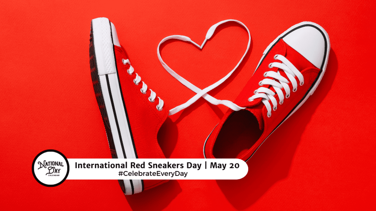 INTERNATIONAL RED SNEAKERS DAY May 20 National Day Calendar
