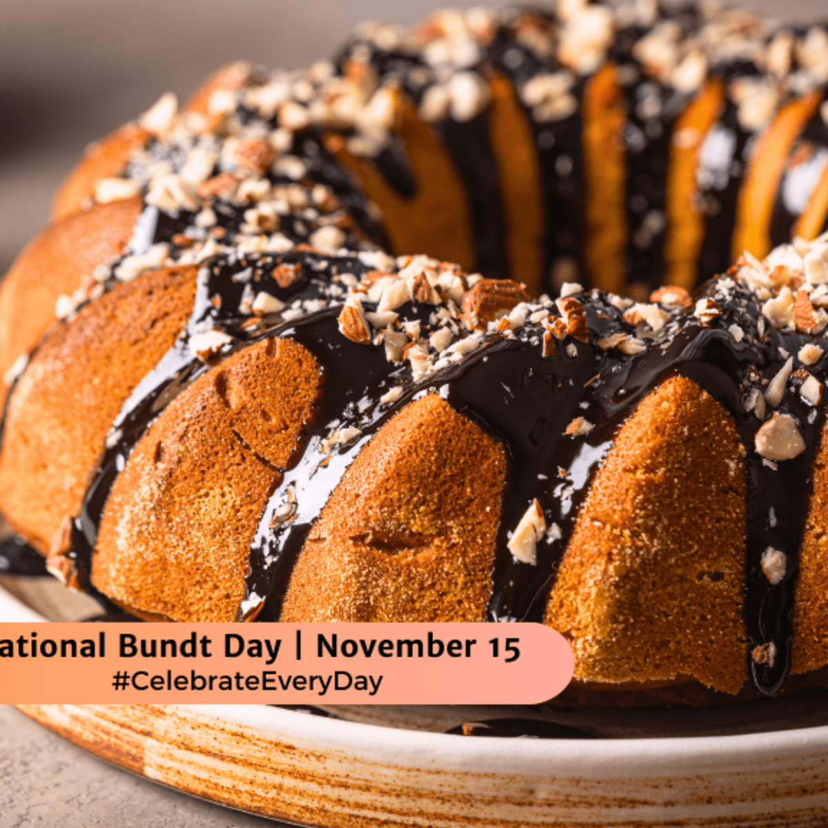 NATIONAL BUNDT DAY  November 15 - National Day Calendar