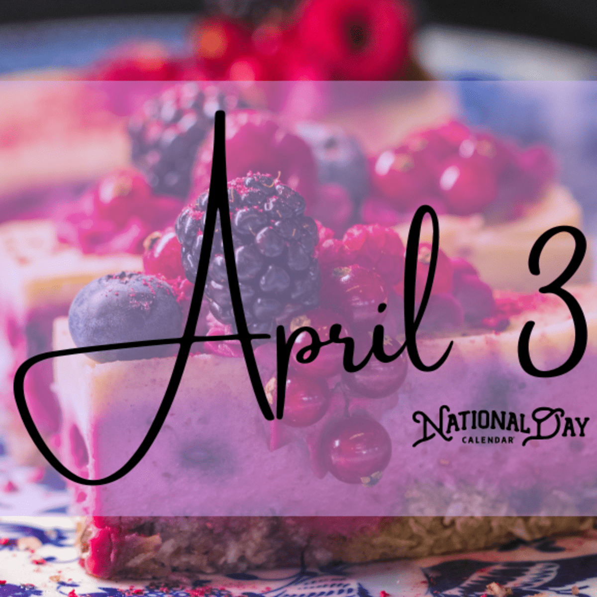 APRIL 3 | Birthdays and Events - National Day Calendar