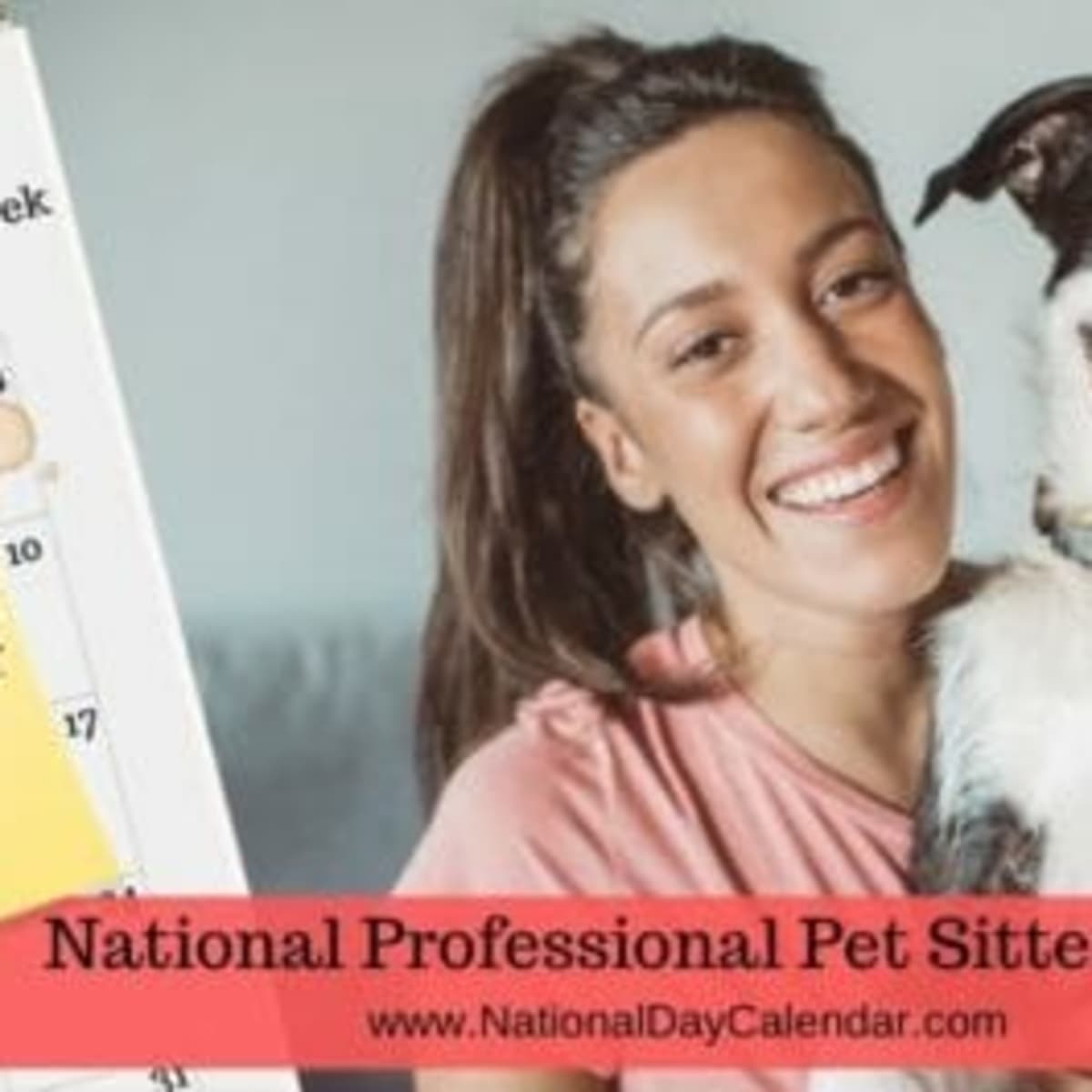 NATIONAL PROFESSIONAL PET SITTERS WEEK First Full Week