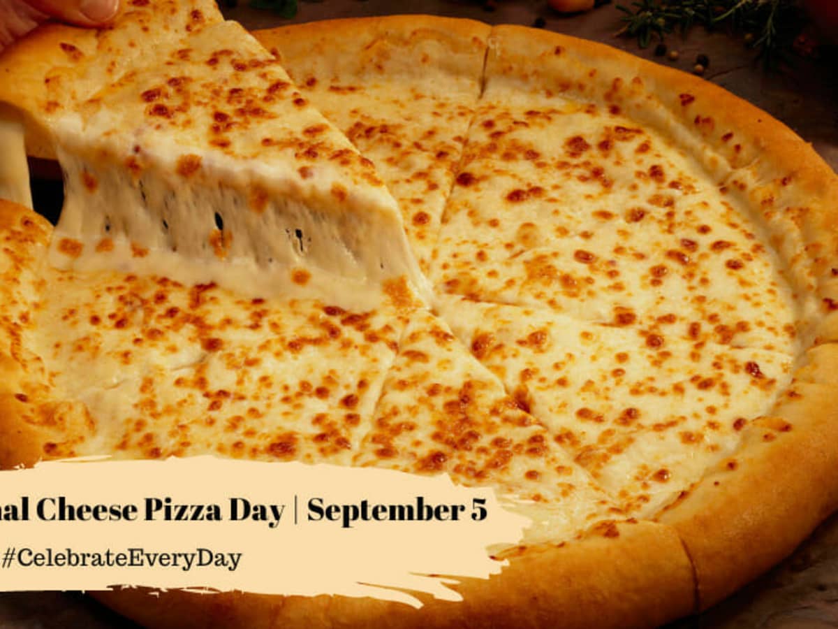 National Cheese Pizza Day 2024 Deals avivah jocelyne