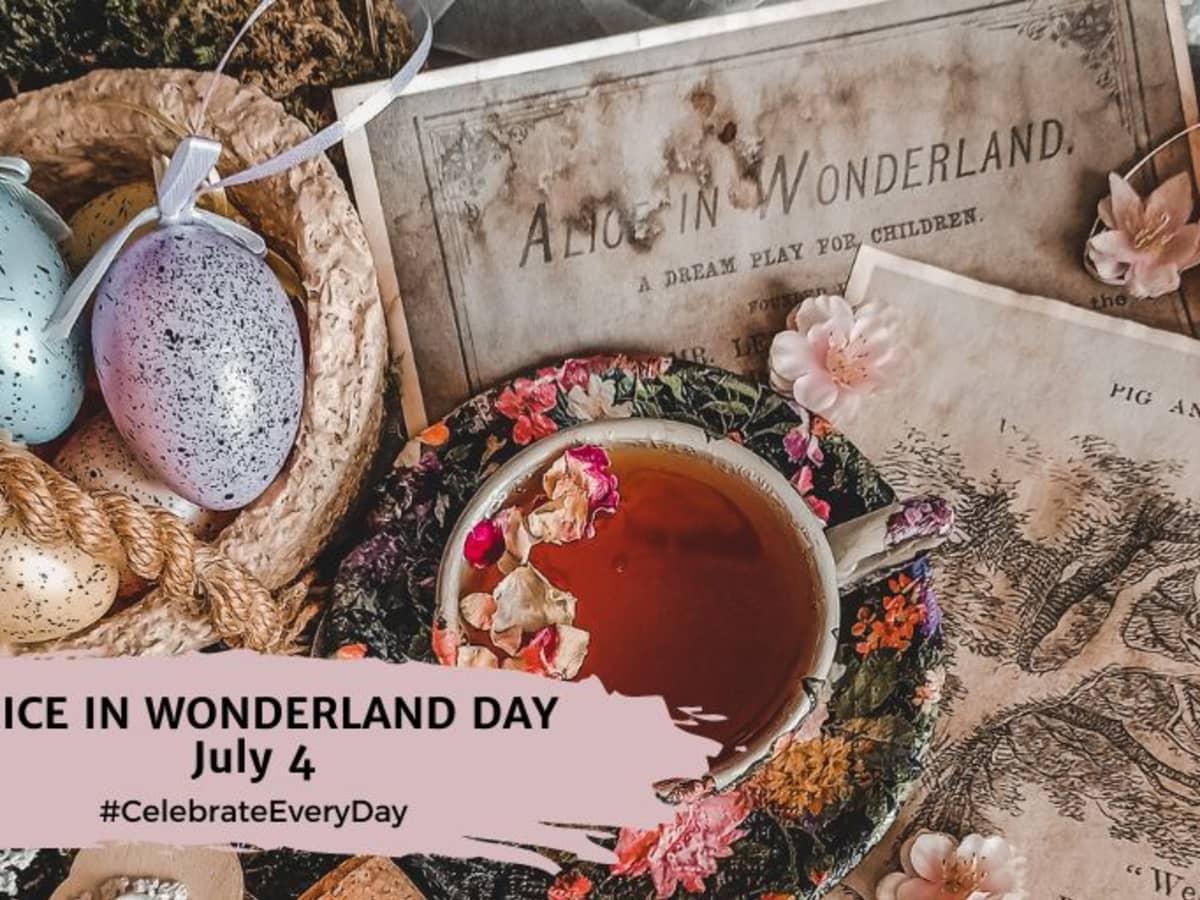 ALICE IN WONDERLAND DAY | July 4 - National Day Calendar
