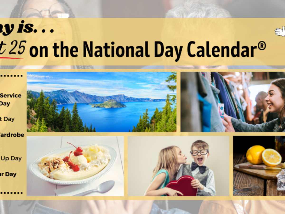 AUGUST 25, 2023 | NATIONAL BANANA SPLIT DAY | NATIONAL KISS AND MAKE UP DAY  | NATIONAL WHISKEY SOUR DAY | NATIONAL SECONDHAND WARDROBE DAY | NATIONAL  PARK SERVICE FOUNDERS DAY - National Day Calendar