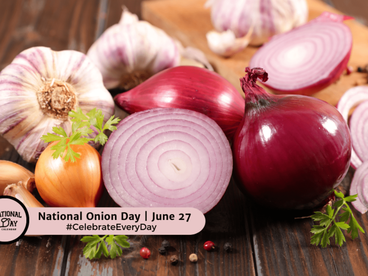 NATIONAL ONION DAY | June 27 - National Day Calendar