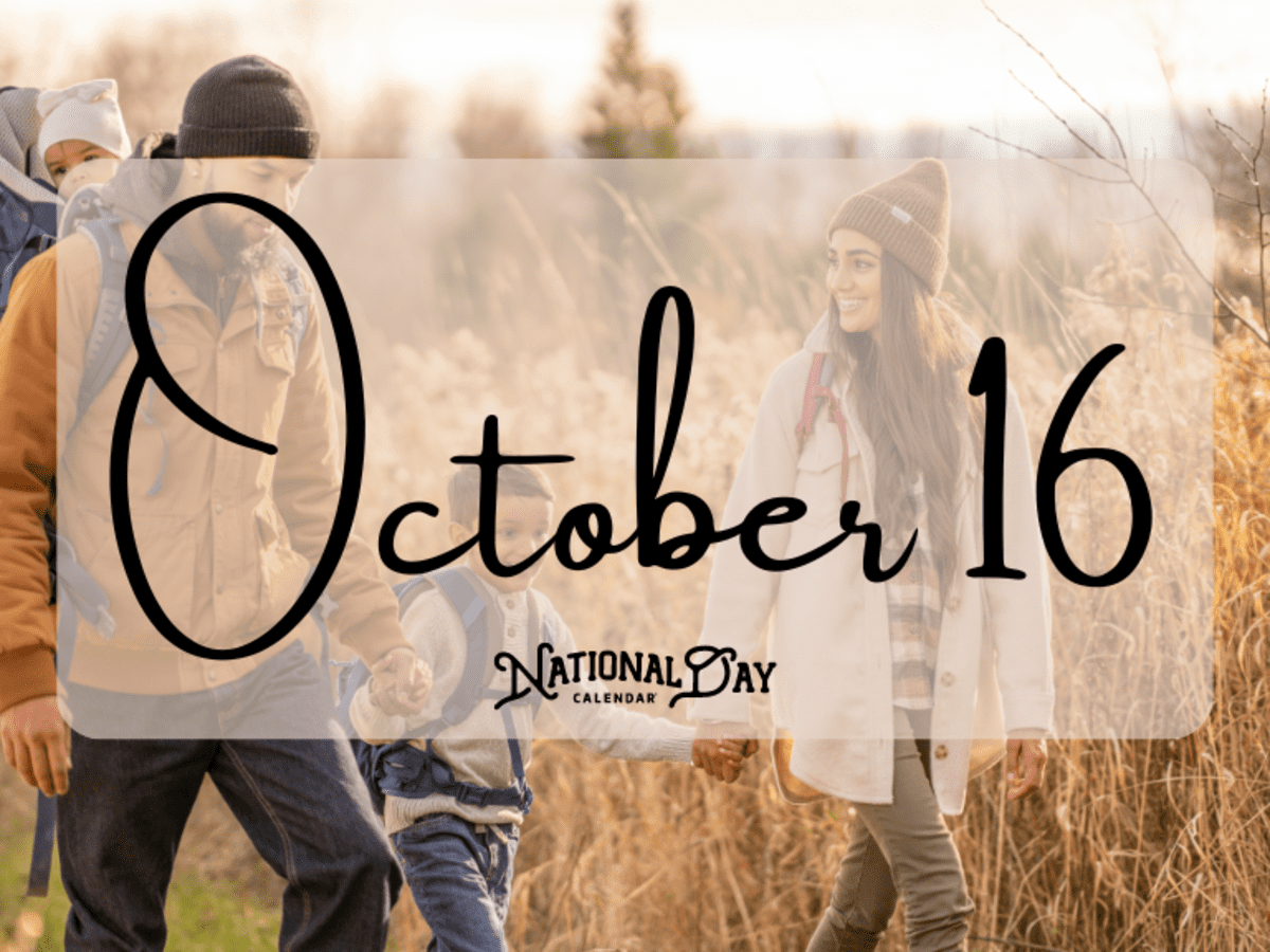 OCTOBER 16 | Birthday and Events - National Day Calendar