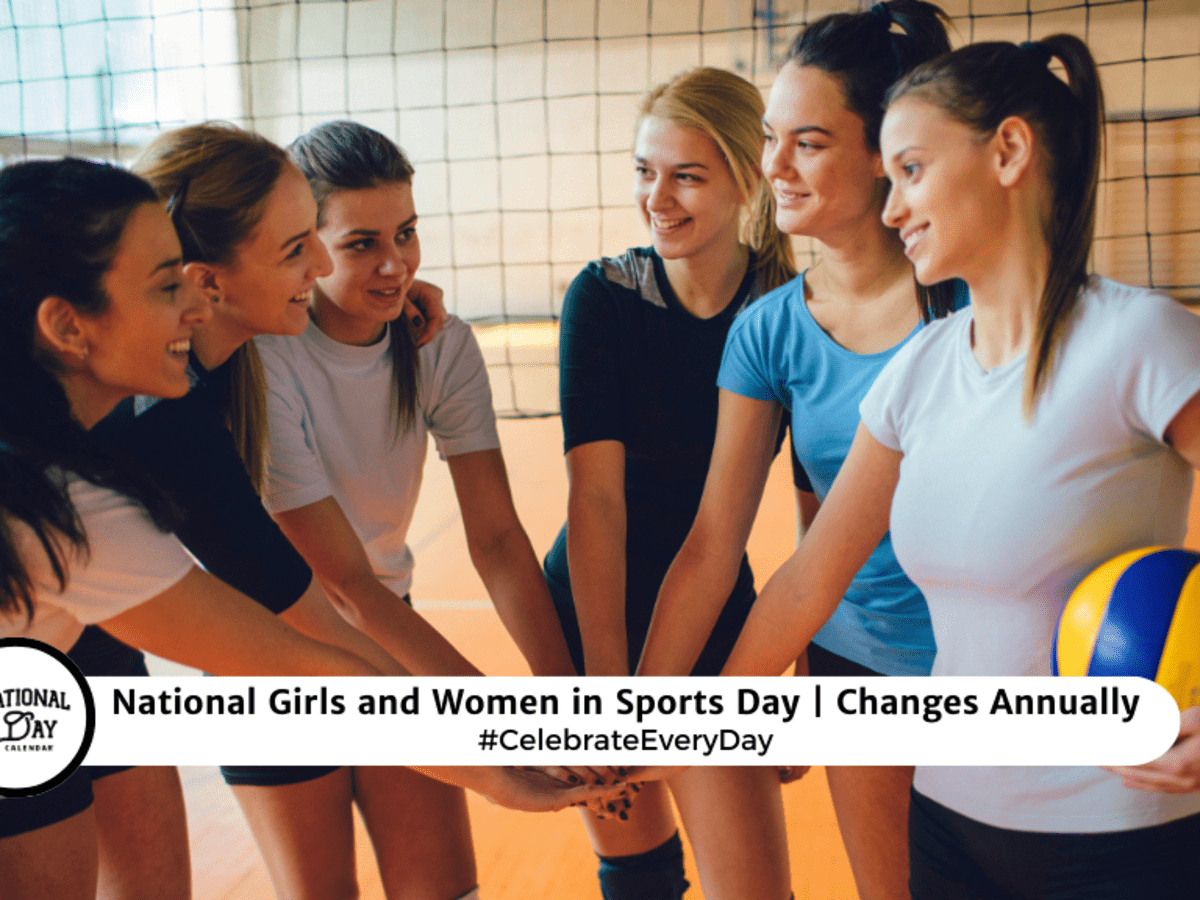 NATIONAL GIRLS AND WOMEN IN SPORTS DAY - February 7, 2024 - National Day  Calendar