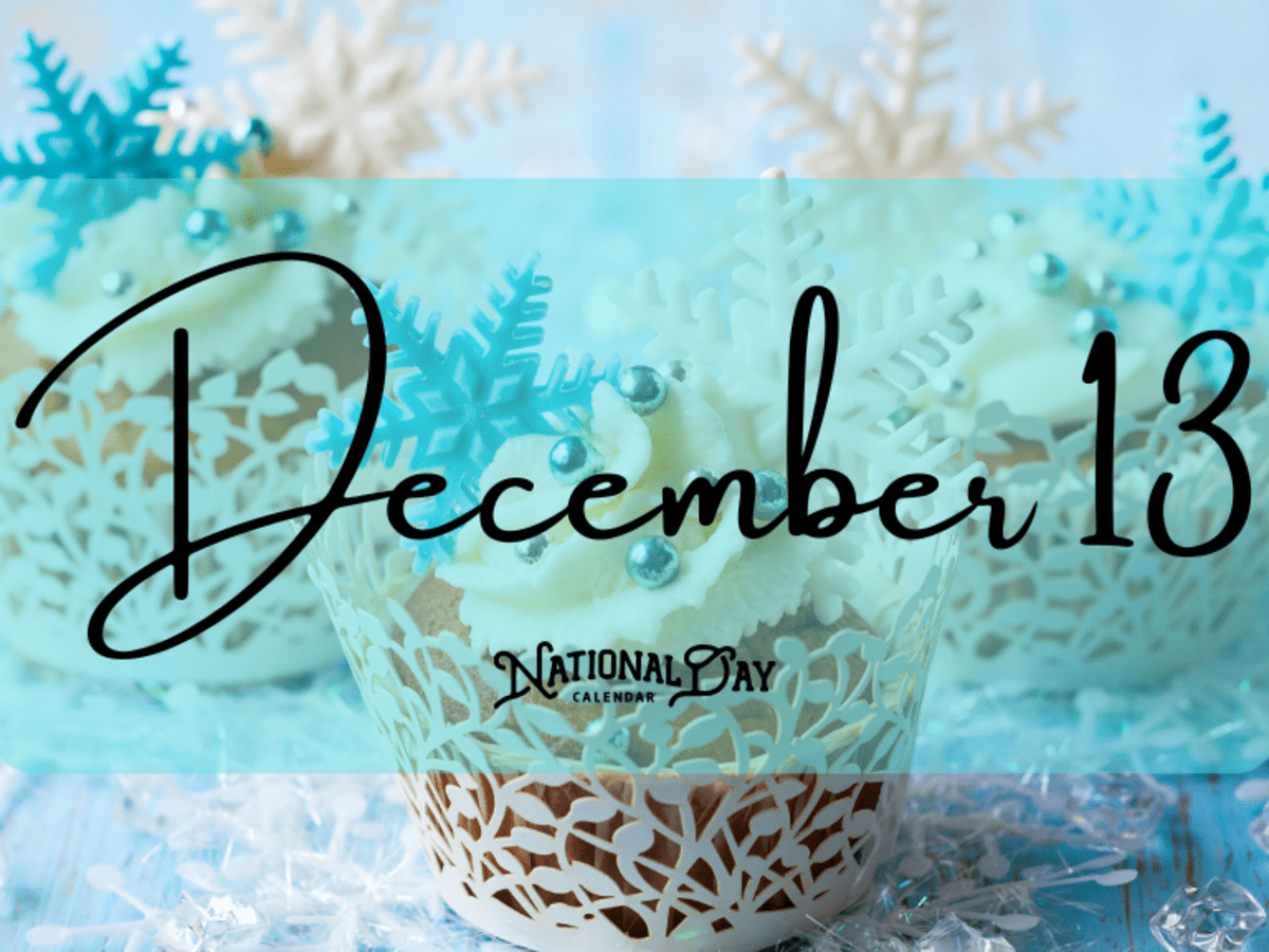 DECEMBER 13 | Birthdays and Events - National Day Calendar