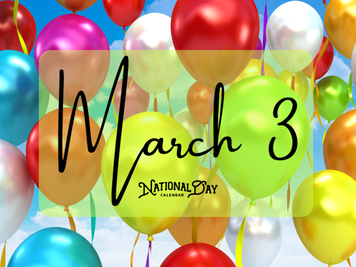MARCH 3 | Birthdays and Events - National Day Calendar