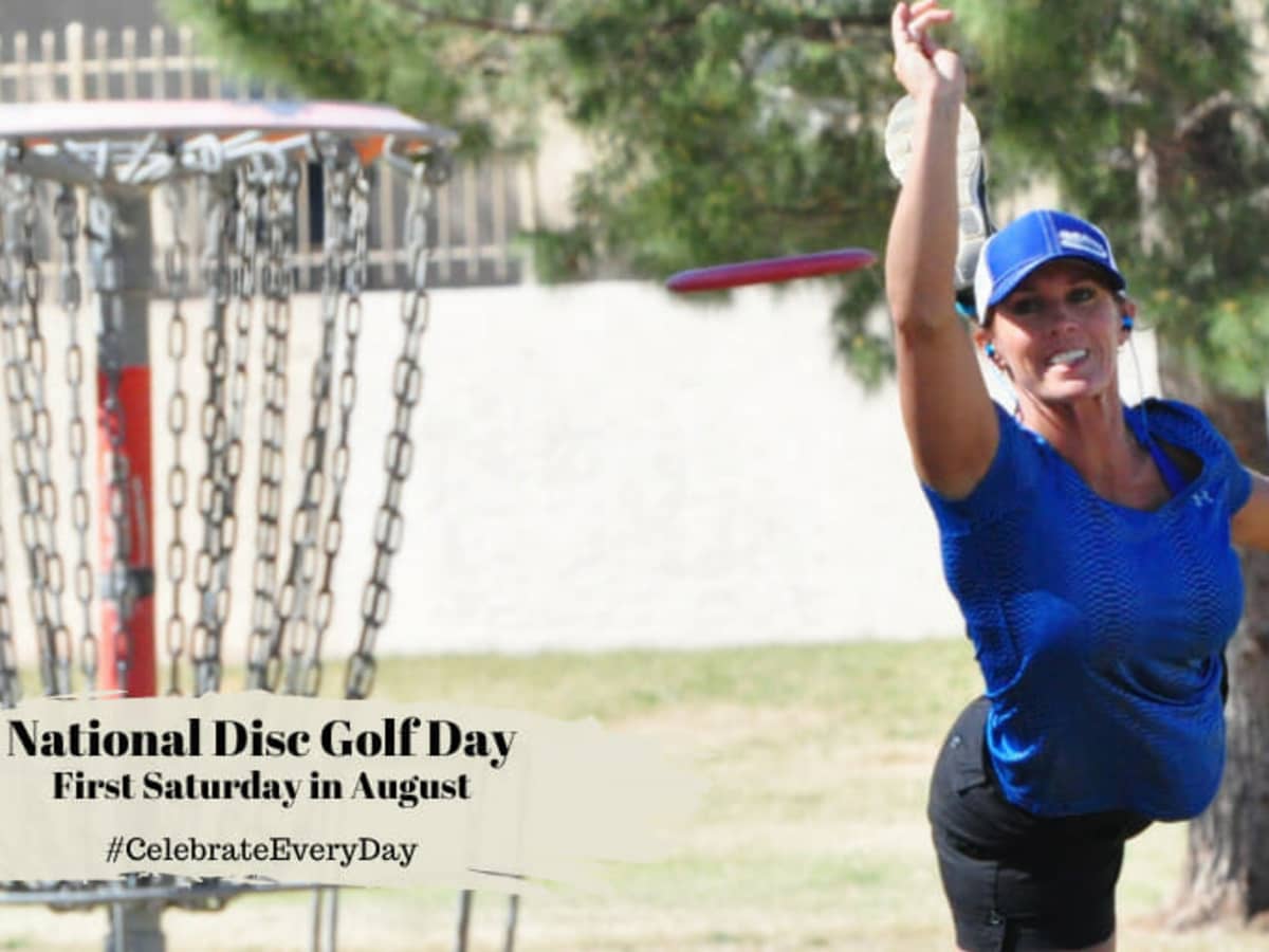NATIONAL DISC GOLF DAY August 3 National Day Calendar