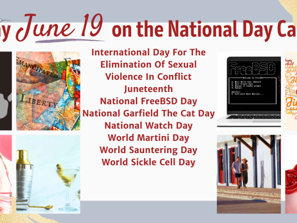 JUNE 19 2023 JUNETEENTH WORLD MARTINI DAY WORLD SAUNTERING
