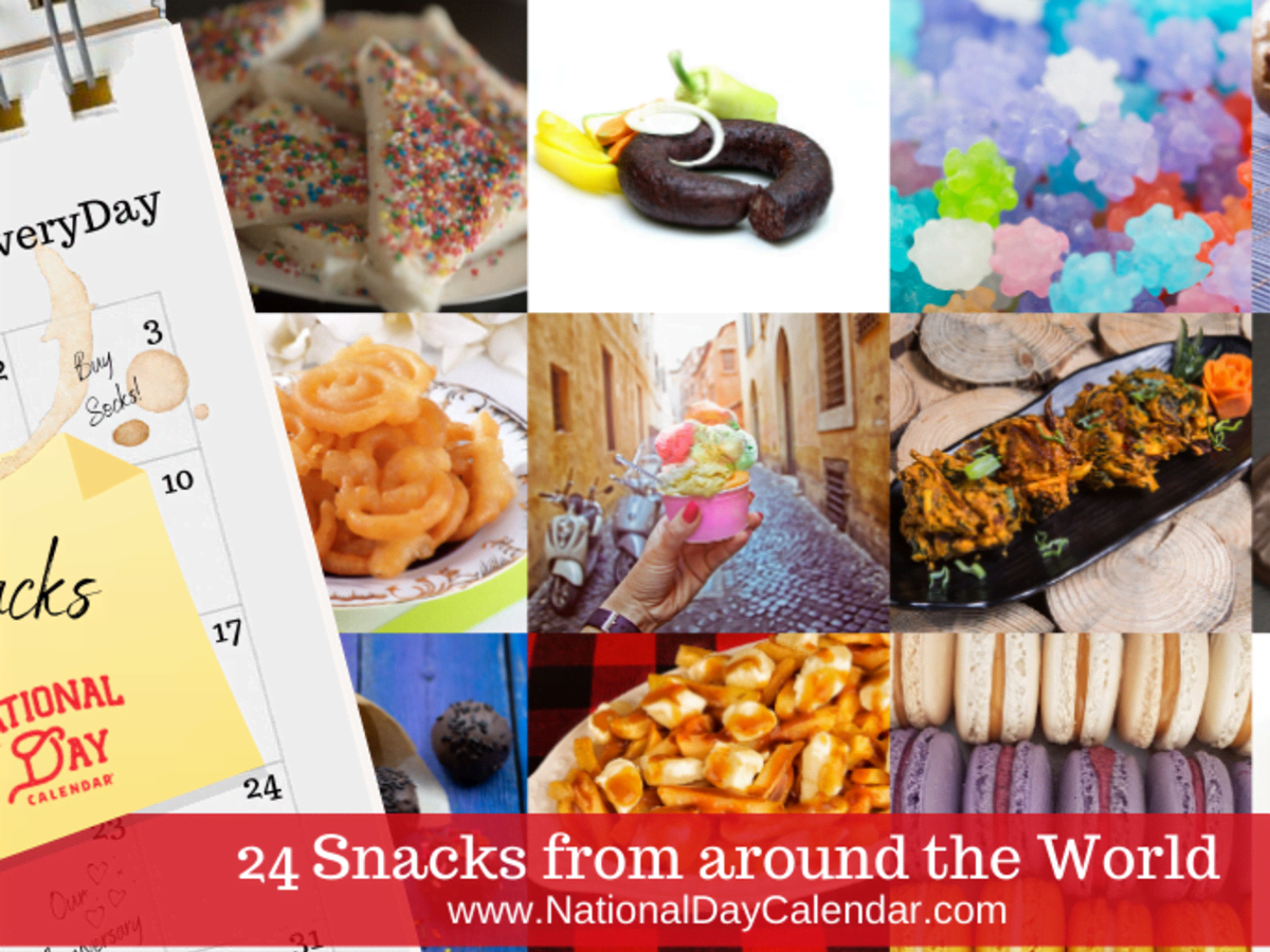 24 SNACKS FROM AROUND THE WORLD National Day Calendar