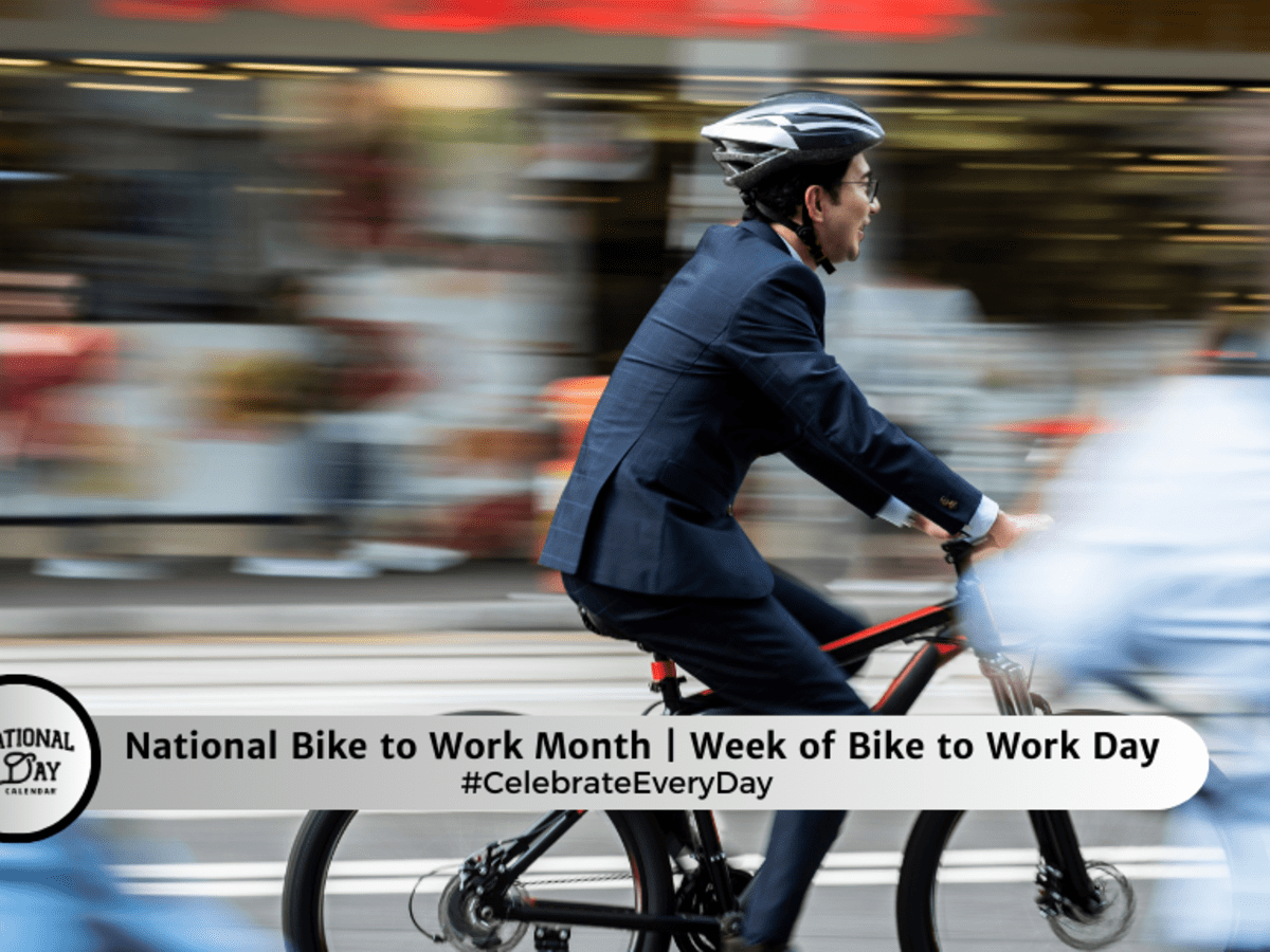 NATIONAL BIKE TO WORK WEEK May 13 17 2024 National Day Calendar