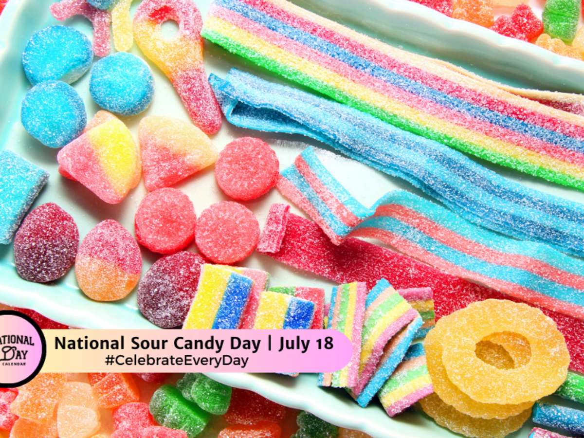 NATIONAL SOUR CANDY DAY July 18 National Day Calendar