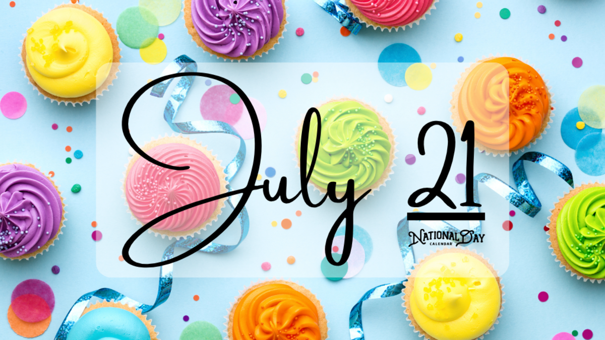 JULY 21 | Birthdays and Events