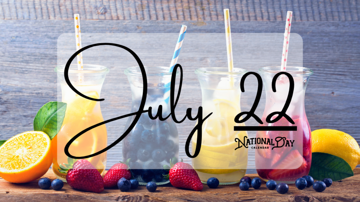 JULY 22 | Birthdays and Events