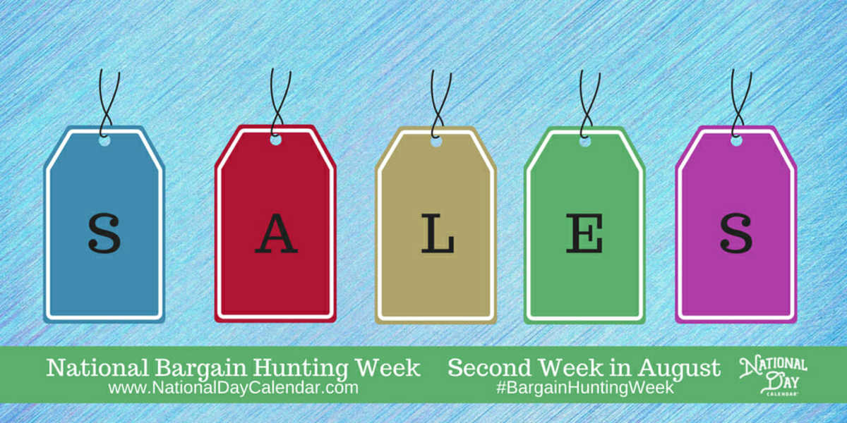 NATIONAL BARGAIN HUNTING WEEK Second Week in August National Day