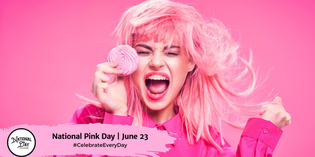 NATIONAL PINK DAY June 23 National Day Calendar