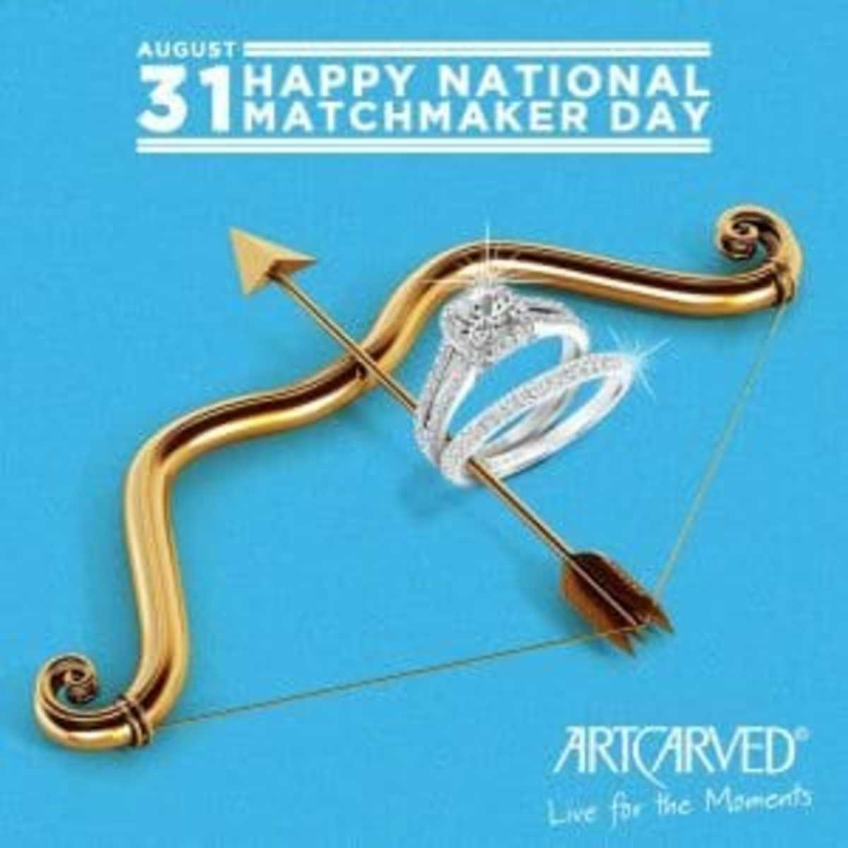 NATIONAL MATCHMAKER DAY August 31 National Day Calendar