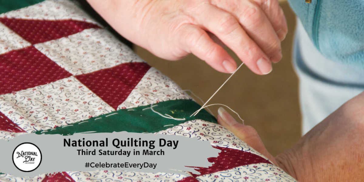 National Quilting Day March 16, 2024 National Day Calendar