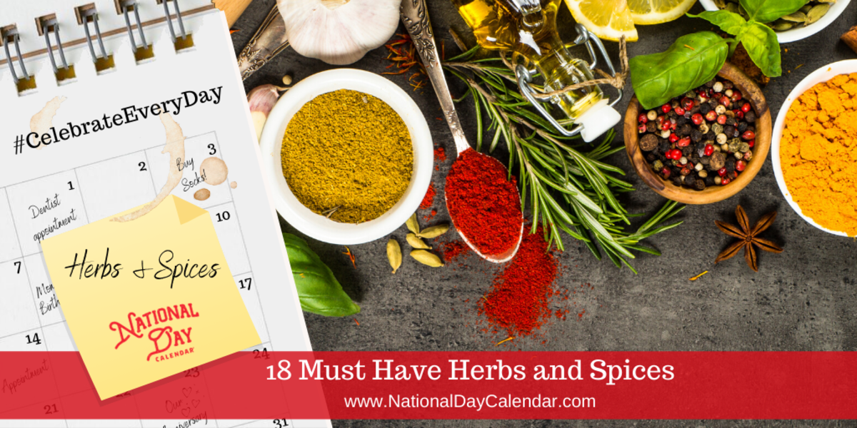 18 MUST HAVE HERBS AND SPICES National Day Calendar