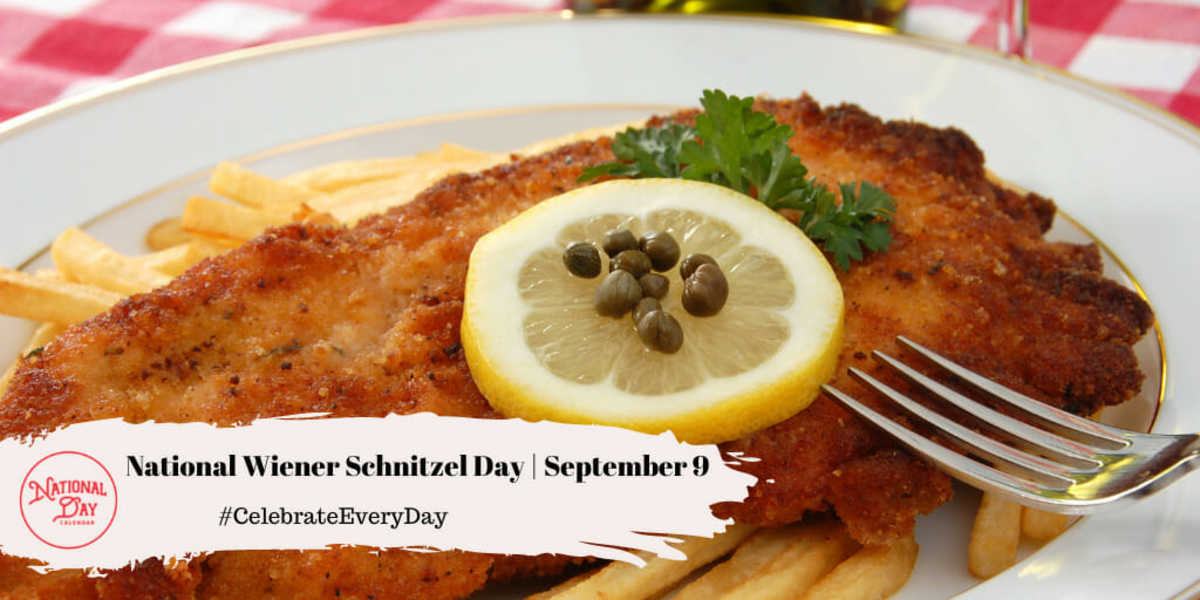 National Wiener Schnitzel Day National Day Calendar