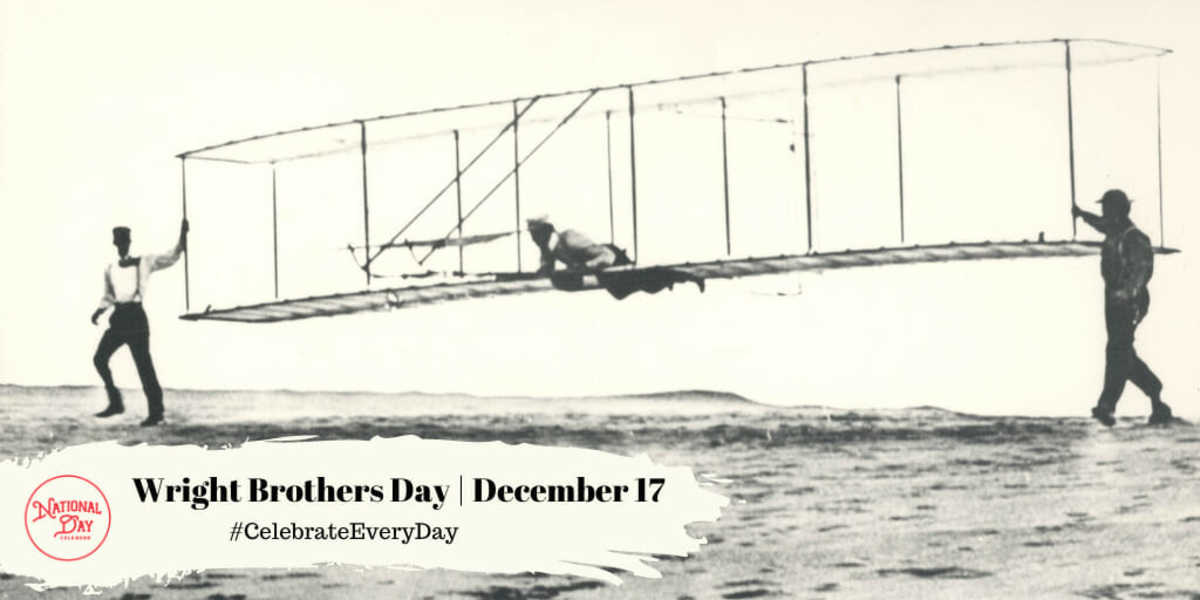 DECEMBER 17, 2022 WRIGHT BROTHERS DAY NATIONAL MAPLE SYRUP DAY