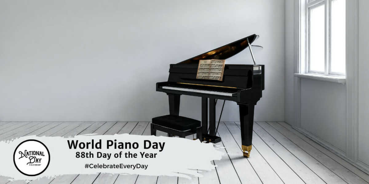 WORLD PIANO DAY March 28, 2024 National Day Calendar