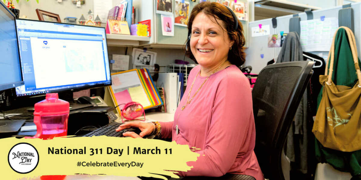 NATIONAL 311 DAY March 11 National Day Calendar