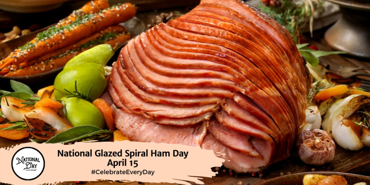 NATIONAL GLAZED SPIRAL HAM DAY April 15 National Day Calendar