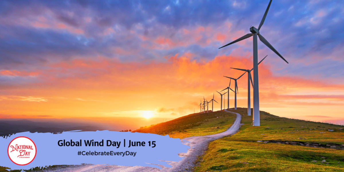 GLOBAL WIND DAY June 15 National Day Calendar