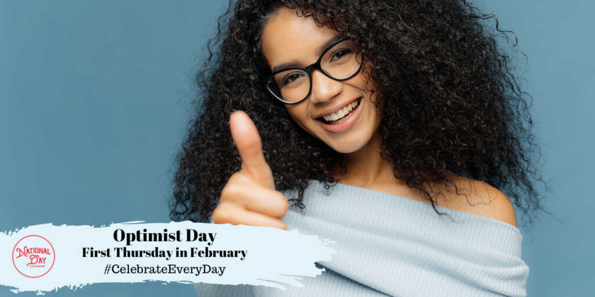 OPTIMIST DAY February 1, 2025 National Day Calendar
