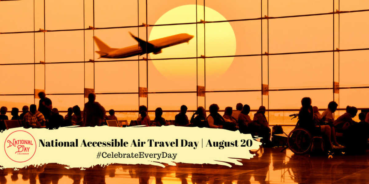 NEW DAY PROCLAMATION NATIONAL ACCESSIBLE AIR TRAVEL DAY AUGUST 20