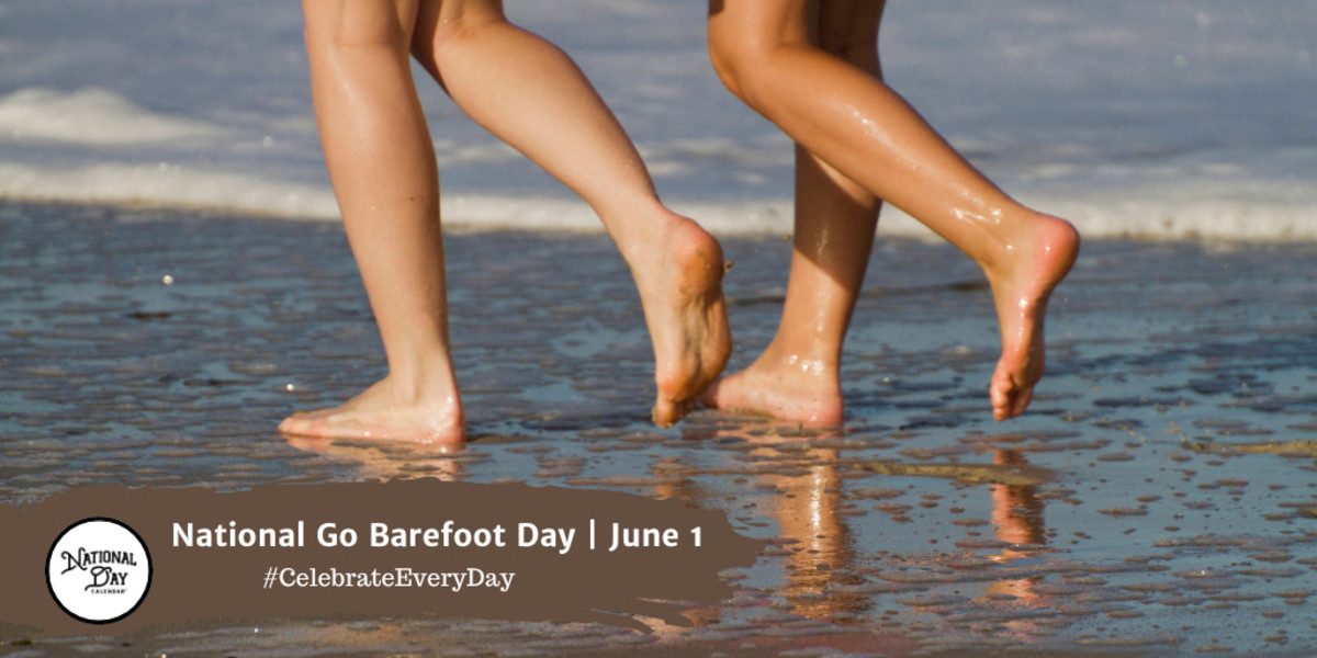 NATIONAL GO BAREFOOT DAY June 1 National Day Calendar
