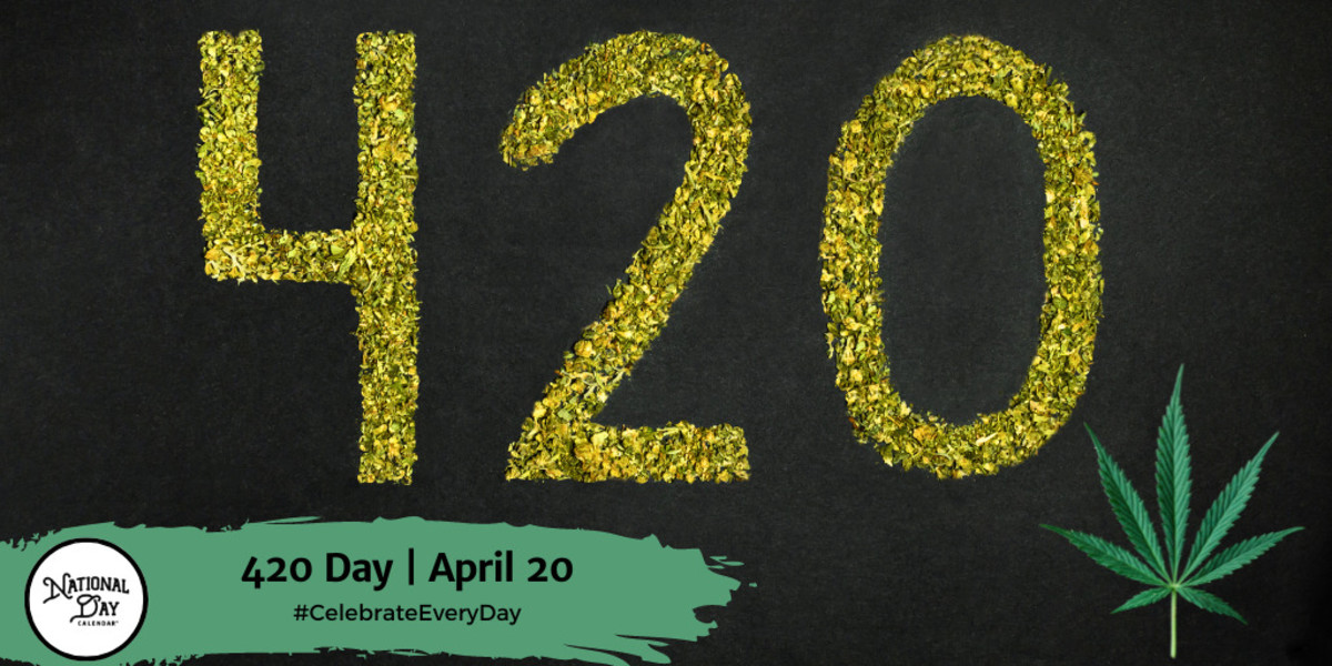 420 DAY - April 20 - National Day Calendar