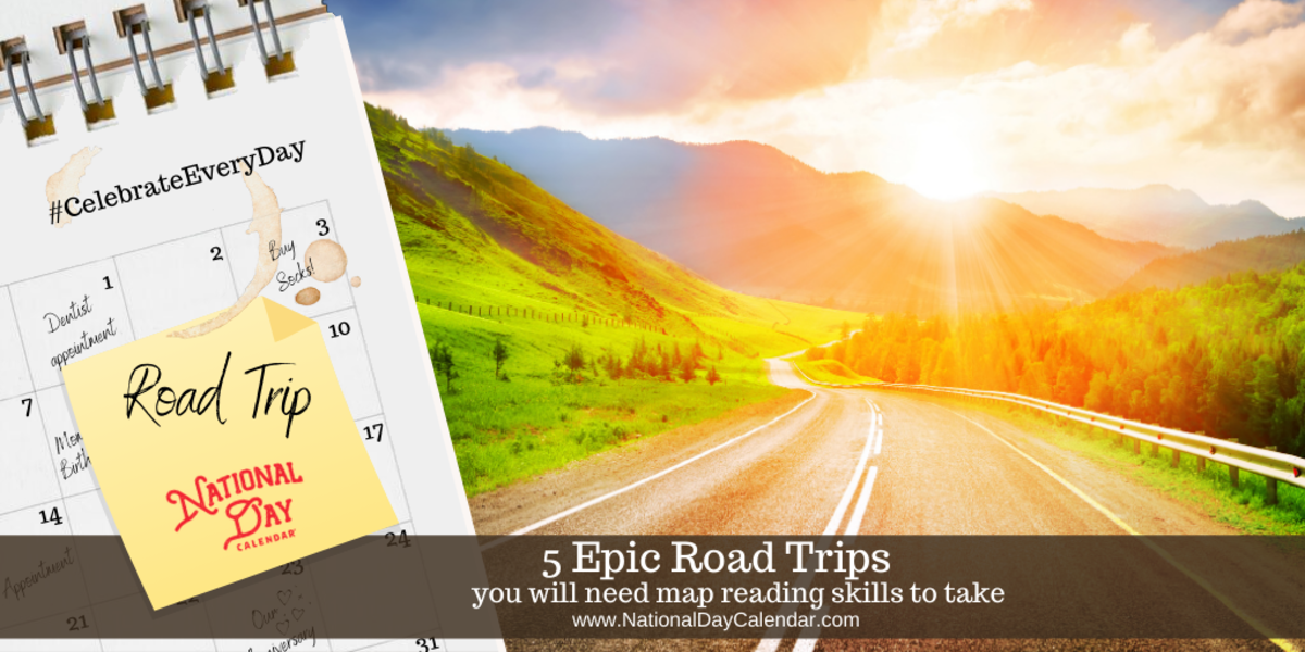 5 EPIC ROAD TRIPS YOU WILL NEED MAP READING SKILLS TO TAKE - National